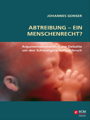 cover image of Abtreibung--ein Menschenrecht?